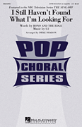 I Still Haven't Found What I'm Looking For SATB choral sheet music cover